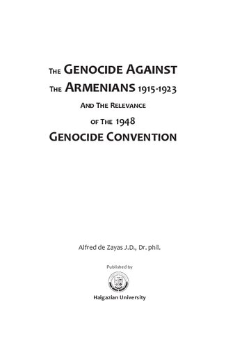 The genocide against the Armenians 1915-1923 and the relevance of the 1948 Genocide Convention