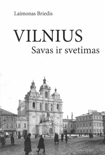 Vilnius savas ir svetimas