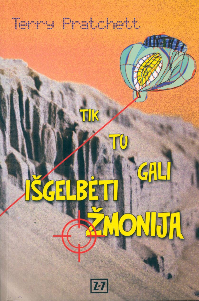 Tik tu gali išgelbėti žmoniją