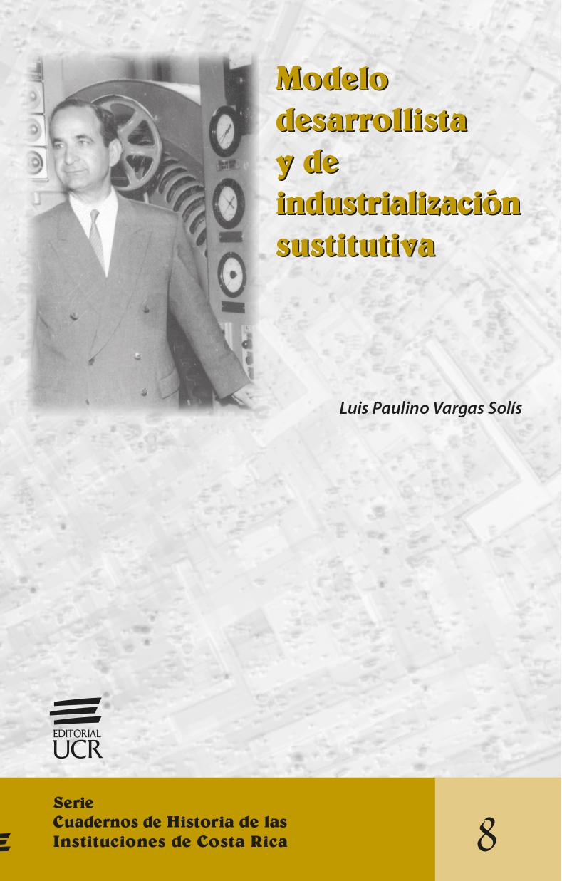 Modelo desarrollista y de industrialización sustitutiva