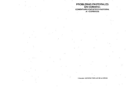 Problemas pastorales en Corinto : comentario exegético-pastoral a 1 Corintios