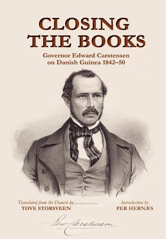 Closing the Books. Governor Edward Carstensen on Danish Guinea 1842-50