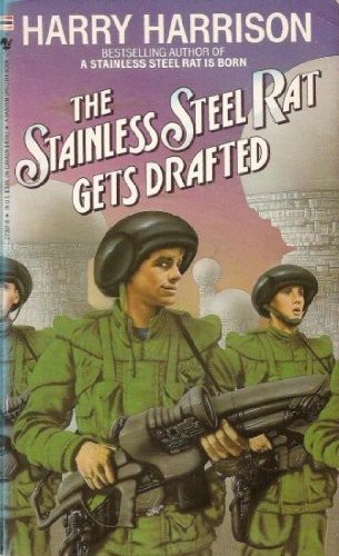 The Stainless Steel Rat Gets Drafted