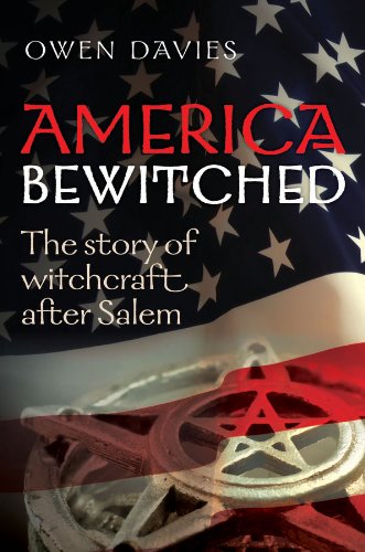 America Bewitched: The Story of Witchcraft After Salem