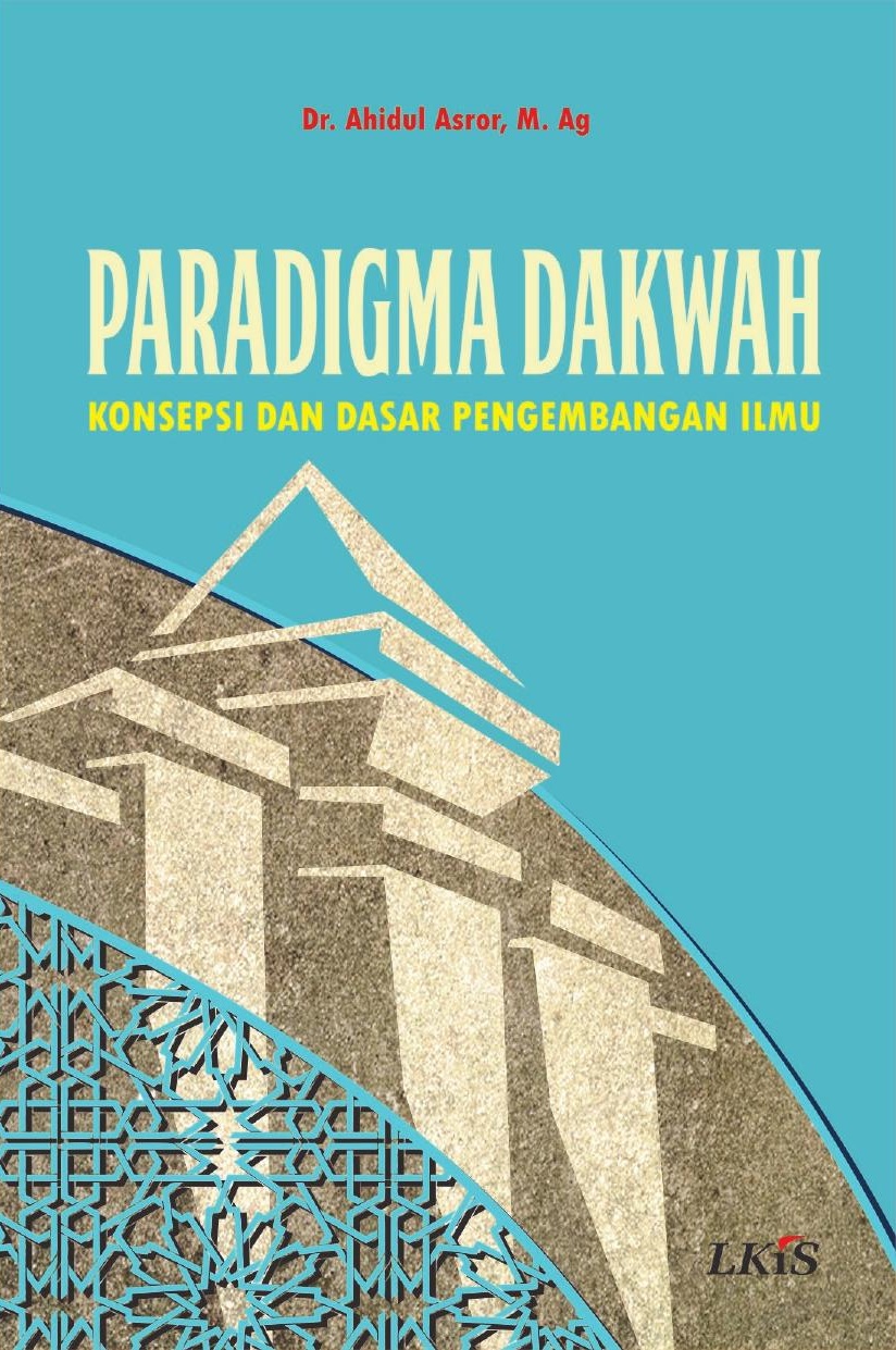 Paradigma Dakwah: Konsepsi dan Dasar Pengembangan Ilmu