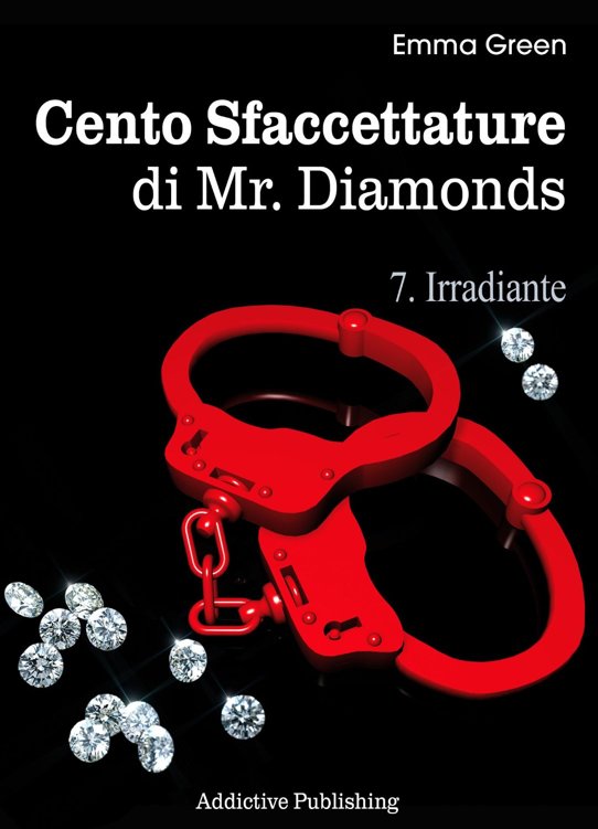 Cento Sfaccettature di Mr. Diamonds - vol. 7: Irradiante