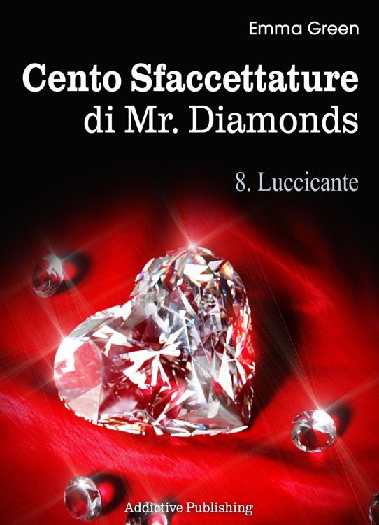 Cento Sfaccettature di Mr. Diamonds - vol. 8: Luccicante