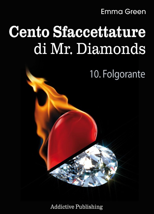 Cento Sfaccettature di Mr. Diamonds - vol. 10: Folgorante