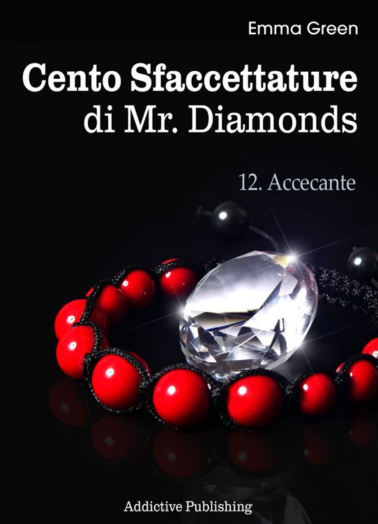 Cento Sfaccettature di Mr. Diamonds - vol. 12: Accecante