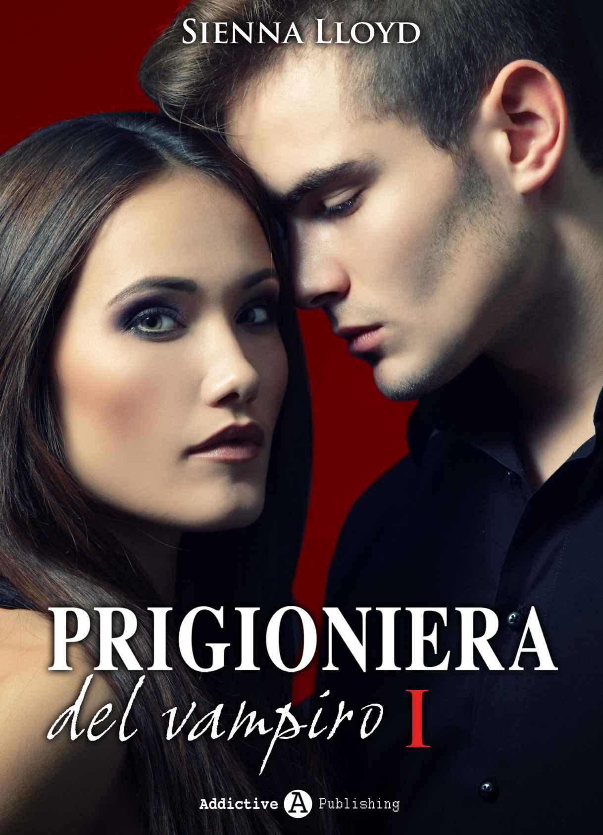 Prigioniera del vampiro - vol. 1 (Italian Edition)