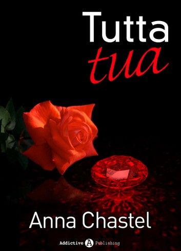 Tutta tua - volume 4 (Italian Edition)