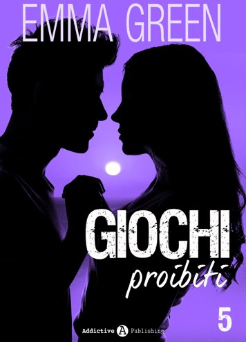 Giochi proibiti - vol. 5 (Italian Edition)