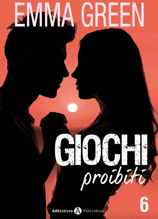 Giochi proibiti - vol. 6 (Italian Edition)