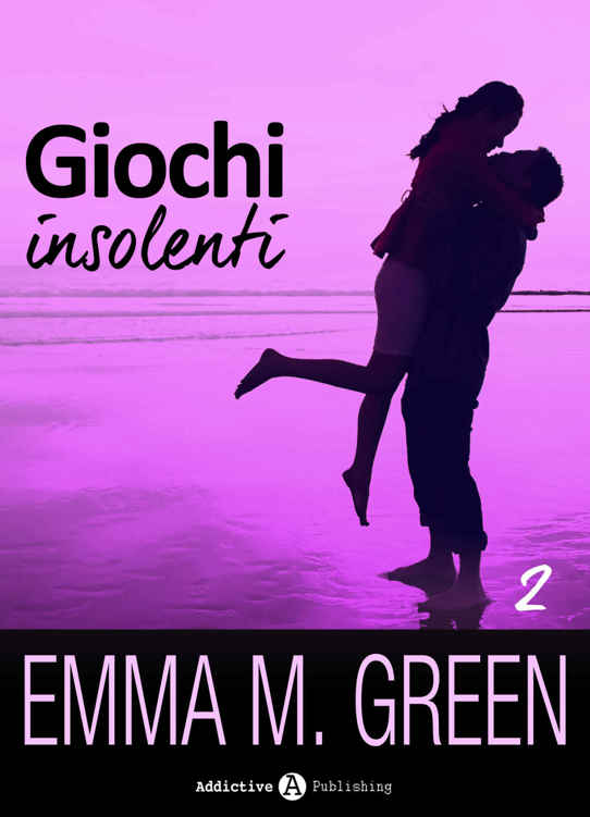 Giochi insolenti - Vol. 2 (Italian Edition)