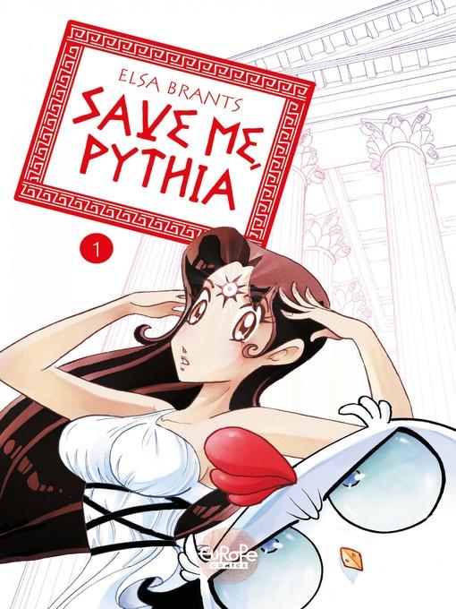 Save Me, Pythia, Volume 1