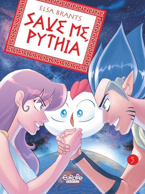 Save Me, Pythia, Volume 5