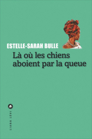 Là où les chiens aboient par la queue