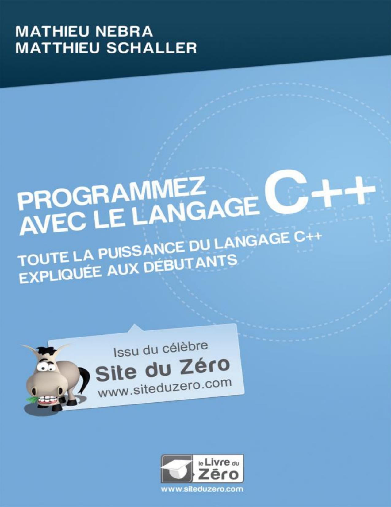 Programmez avec le langage C++ (Livre du Zéro) (French Edition)
