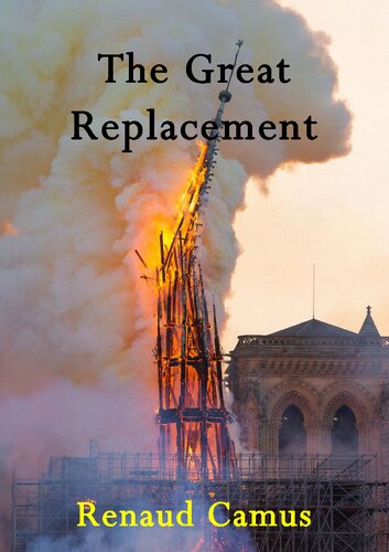 The Great Replacement - Part I