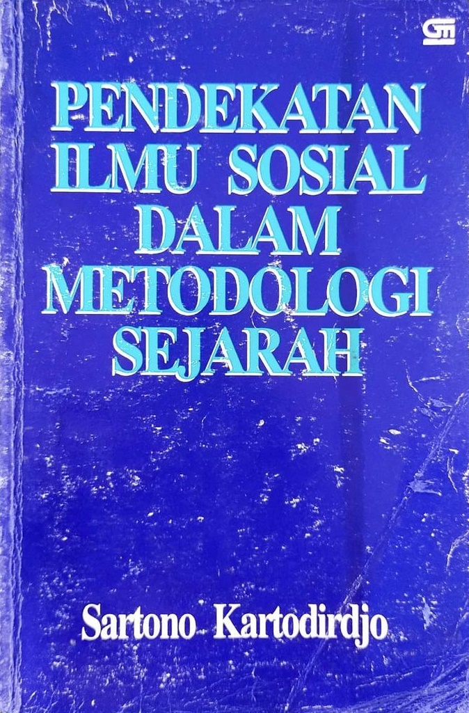 Pendekatan Ilmu Sosial dalam Metodologi Sejarah