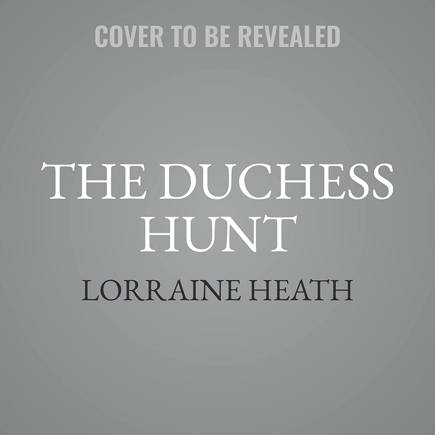 The Duchess Hunt: A Novel (The Once Upon a Dukedom Series)