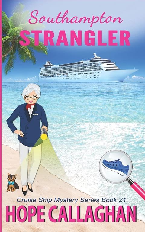 Southampton Strangler: A Cruise Ship Mystery Book (Millie's Cruise Ship Mysteries)