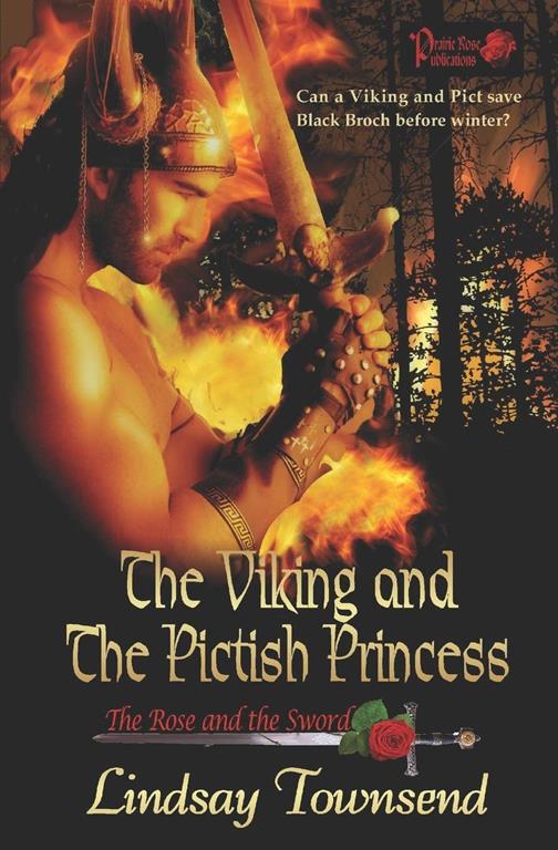 The Viking and the Pictish Princess: The Rose and the Sword