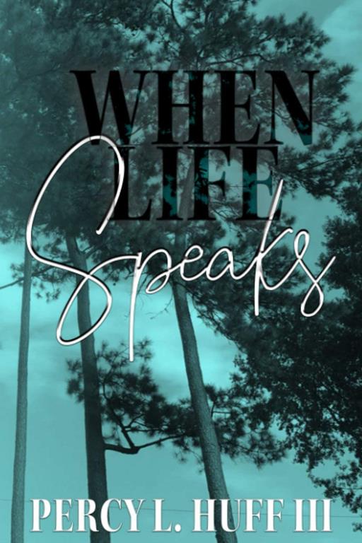 When Life Speaks