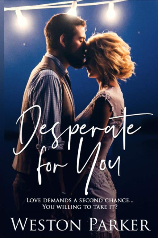 Desperate For You