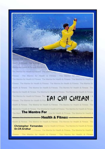 Tai Chi Chuan The Mantra for Health and Fitness