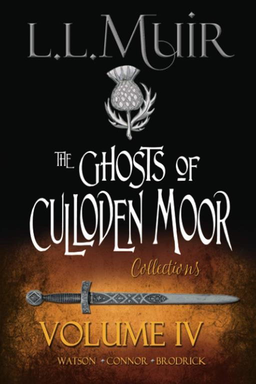 Ghosts of Culloden Moor Collections: Volume 4: Highlander Time Travel Romances