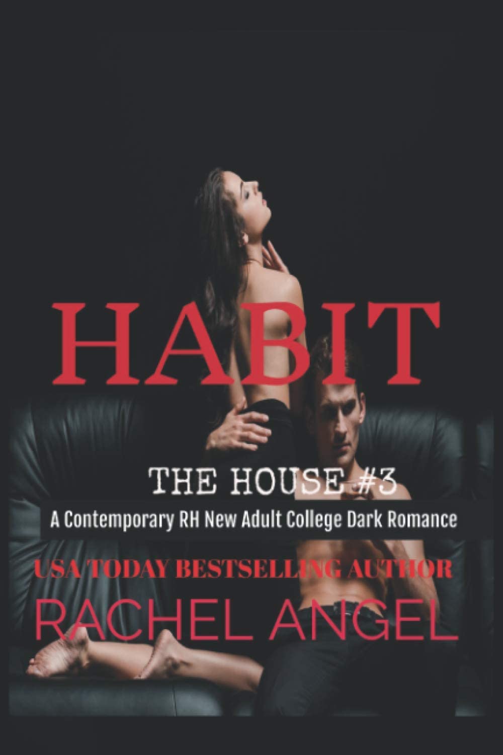 HABIT: A Contemporary RH New Adult College Dark Romance