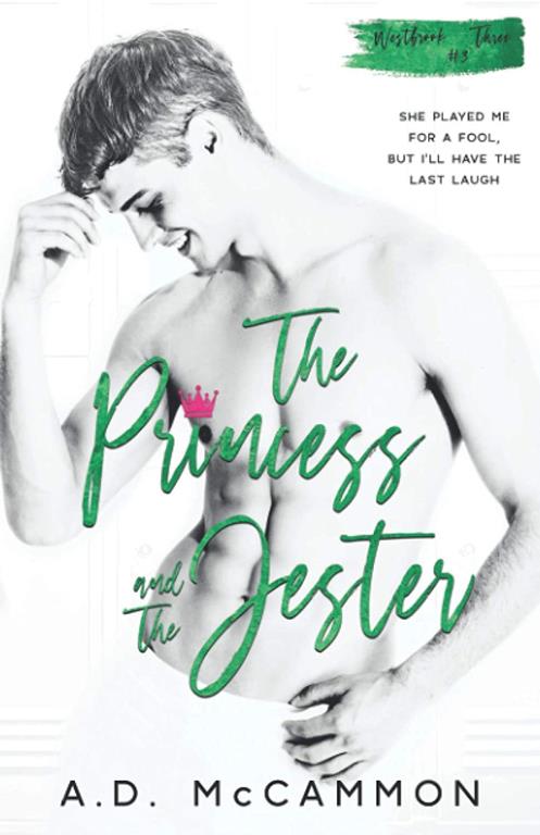 The Princess and The Jester: A High School Bully Romance (Westbrook Three)