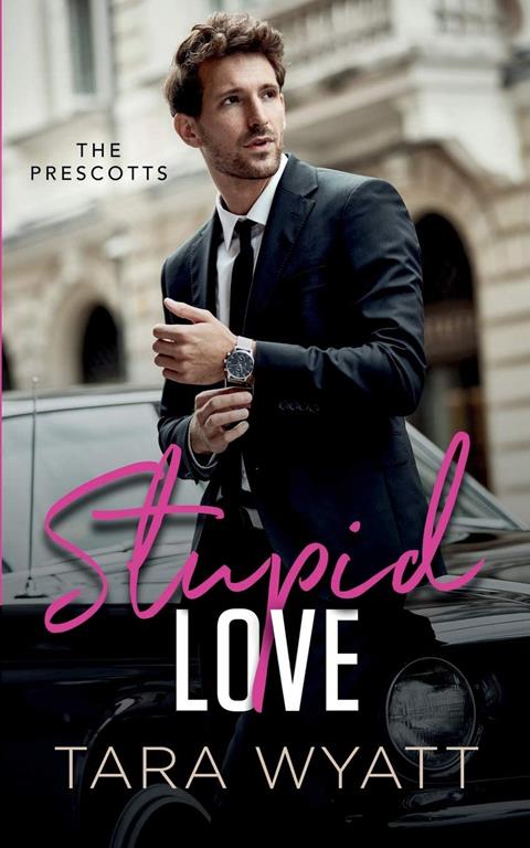 Stupid Love (The Prescotts)