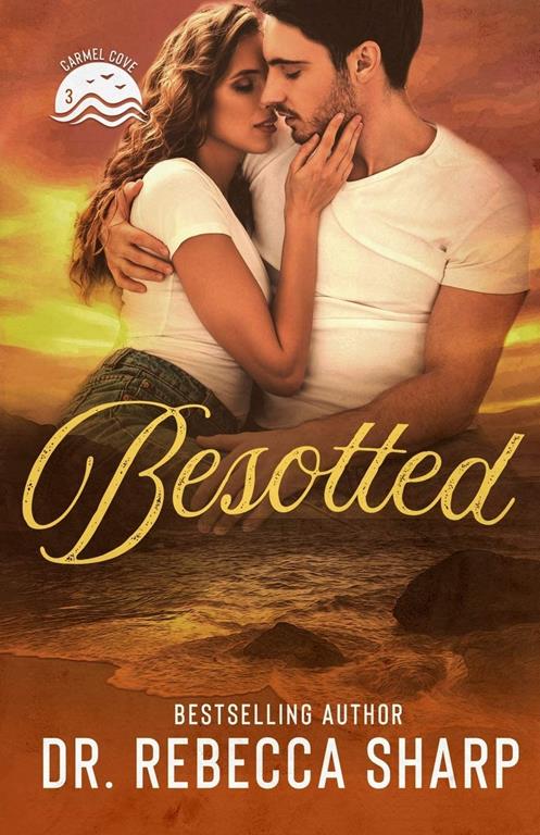 Besotted: An Enemies-to-Lovers Small-town Romance (Carmel Cove)