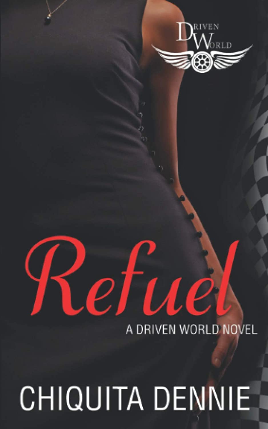 Refuel:A Driven World Novel