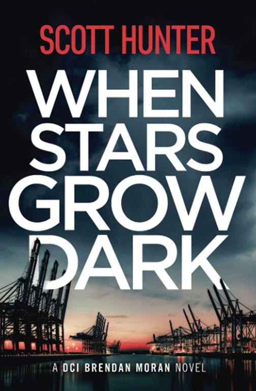 When Stars Grow Dark: DCI Brendan Moran #7