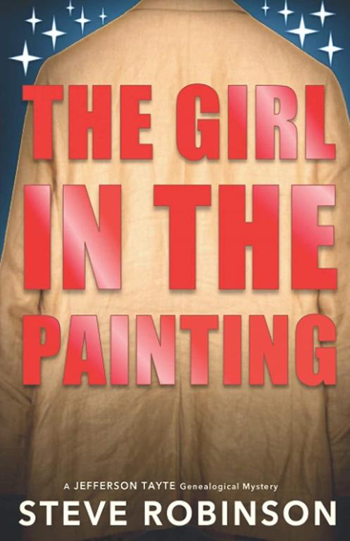 The Girl in the Painting: A stand-alone Jefferson Tayte Genealogical Mystery