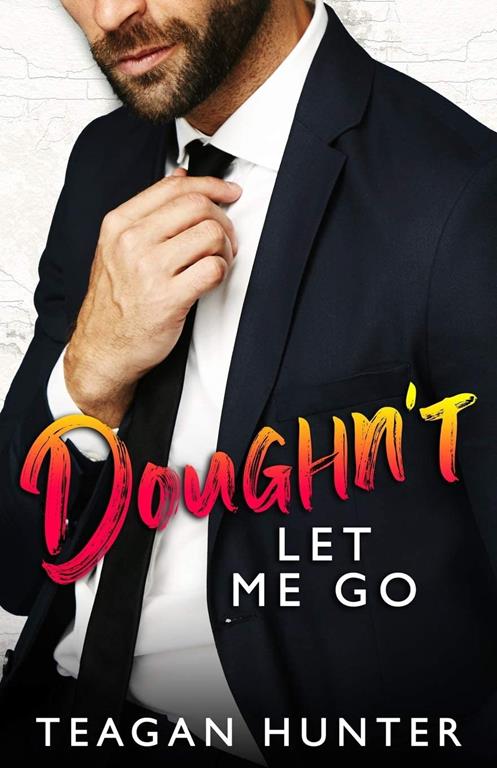 Doughn't Let Me Go: Single Dad Romcom (Slice)