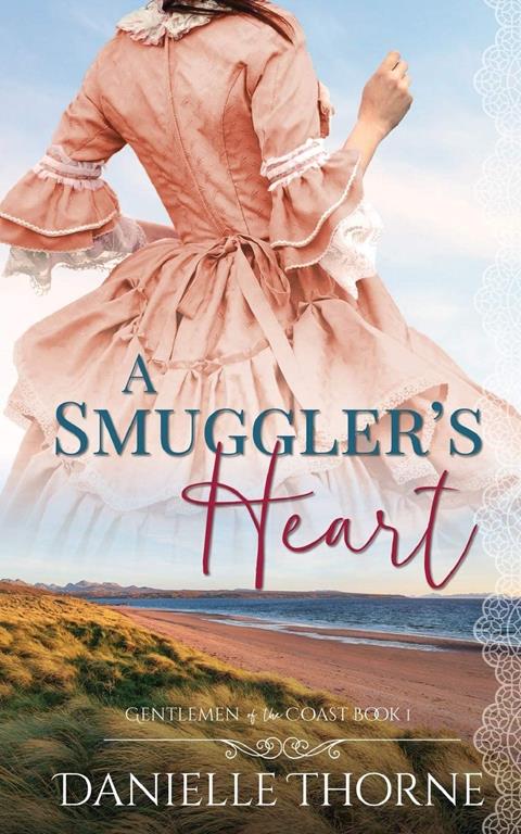 A Smuggler's Heart (Gentlemen of the Coast)