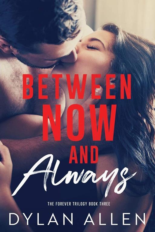 Between Now and Always (The Forever Trilogy)