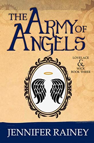 The Army of Angels (The Lovelace &amp; Wick Series)