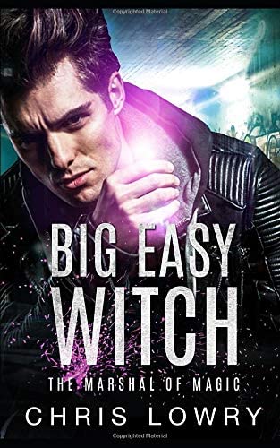 Big Easy Witch: The Marshal of Magic