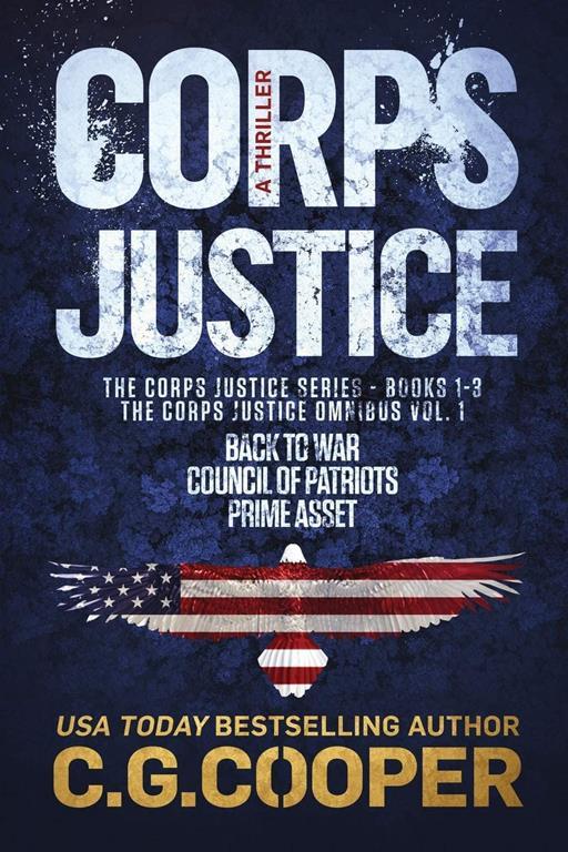 The Corps Justice Series: Books 1-3 (The Corps Justice Series Box Set)