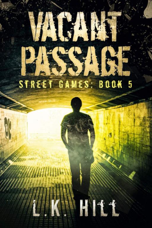 Vacant Passage (Street Games)