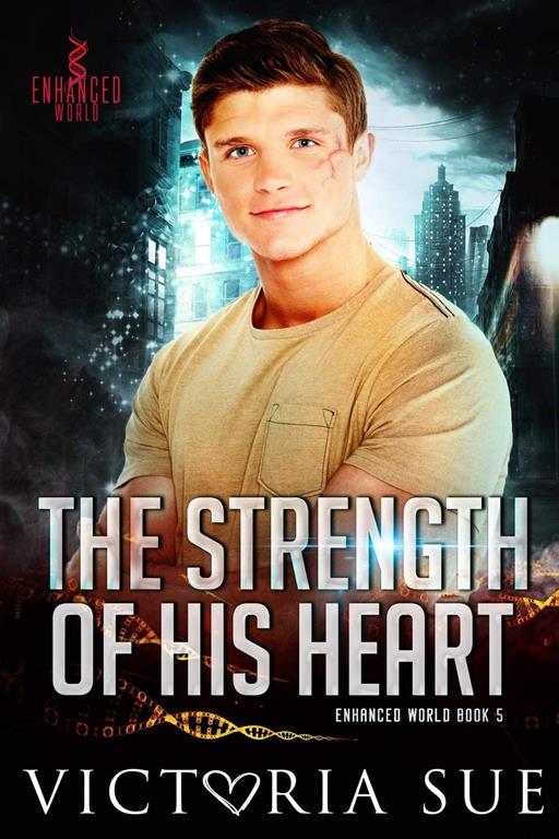 The Strength of His Heart (Enhanced World)