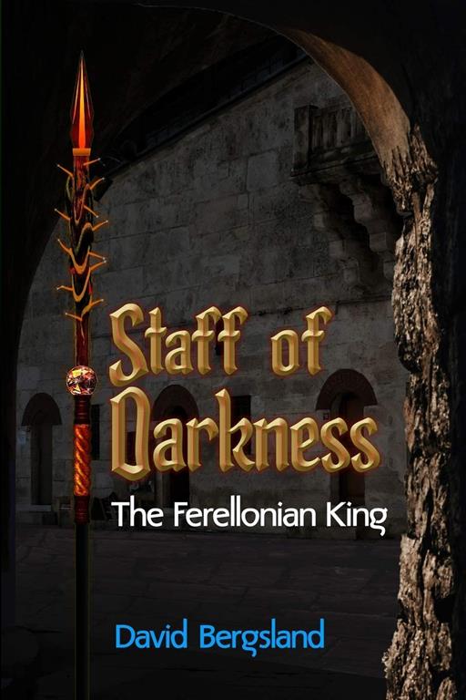 Staff of Darkness (The Ferellonian King)