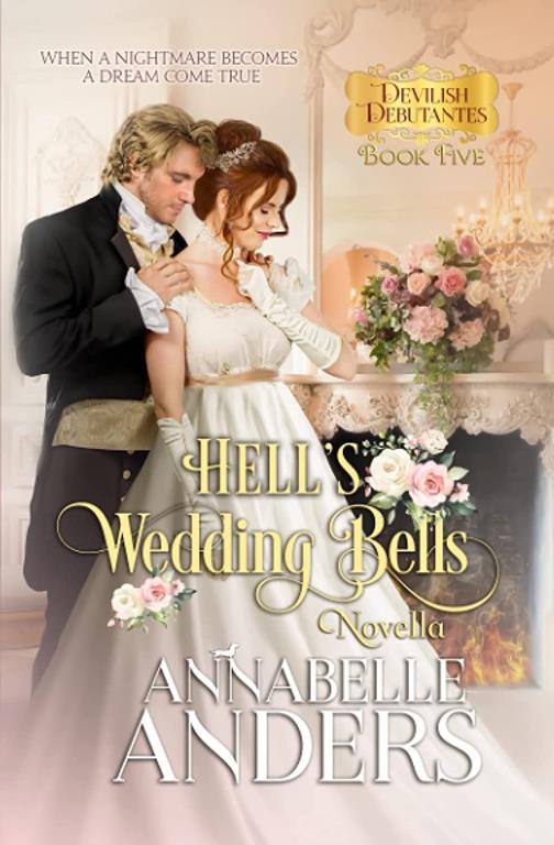 Hell's Wedding Bells: (Novella) (Devilish Debutantes)