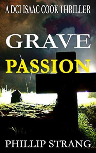 Grave Passion (DCI Cook Thriller Series)