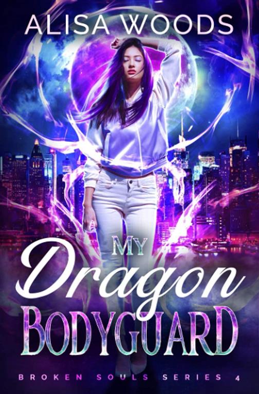 My Dragon Bodyguard (Broken Souls 4)